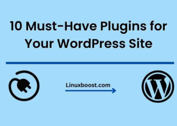10 Must-Have Plugins for Your WordPress Site