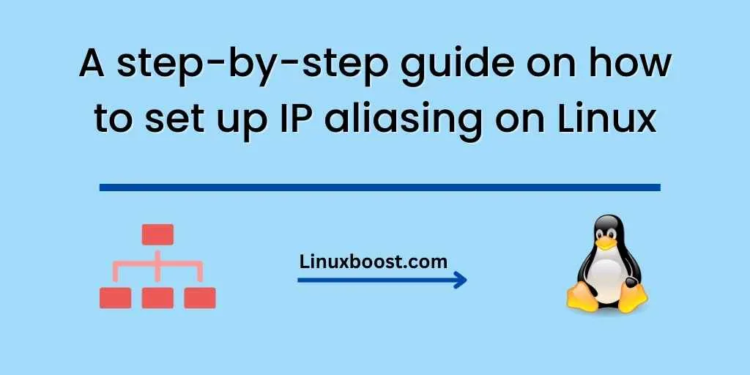 A step-by-step guide on how to set up IP aliasing on Linux