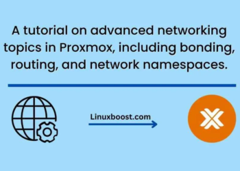 A tutorial on advanced networking topics in Proxmox, including bonding, routing, and network namespaces.