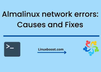 Almalinux network errors: Causes and Fixes