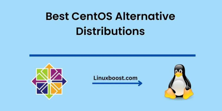 Best CentOS Alternative Distributions