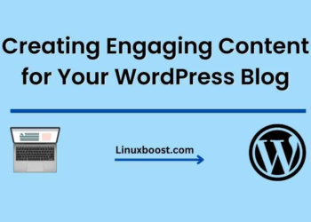 Creating Engaging Content for Your WordPress Blog