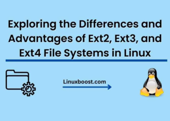 Exploring the Differences and Advantages of Ext2, Ext3, and Ext4 File Systems in Linux