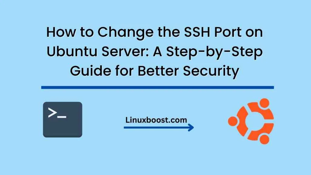How to Change the SSH Port on Ubuntu Server