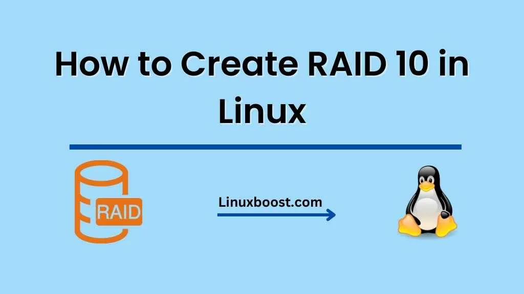 How to Create RAID 10 in Linux