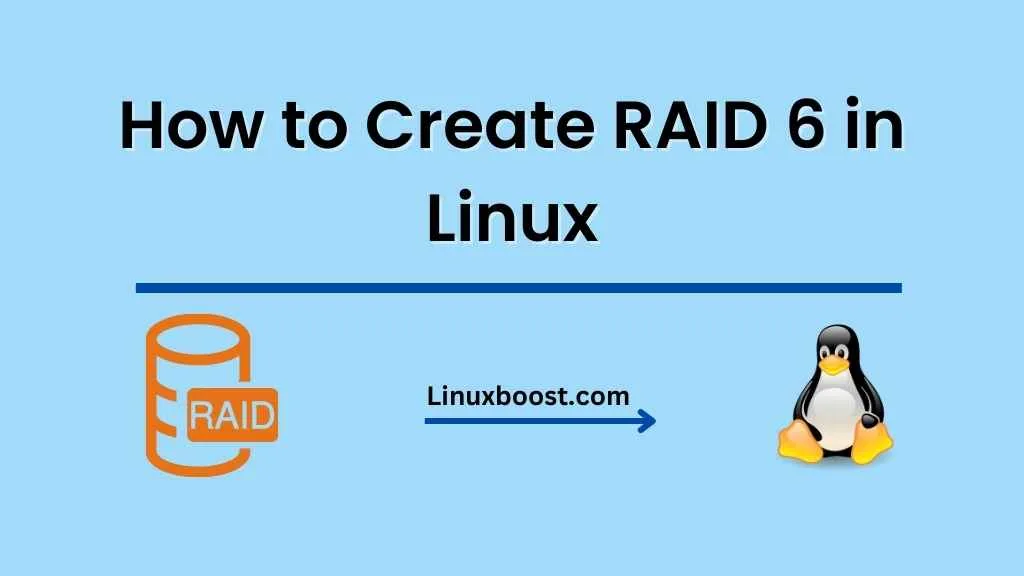 How to Create RAID 6 in Linux