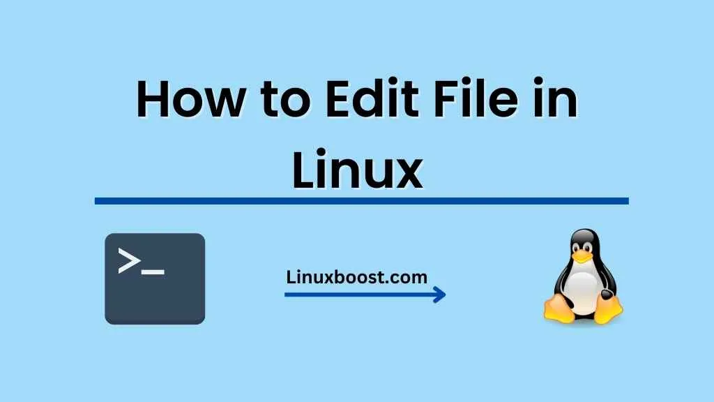 How to Edit File in Linux