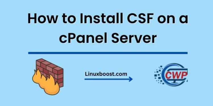 How to Install CSF on a cPanel Server