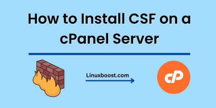 How to Install CSF on a cPanel Server