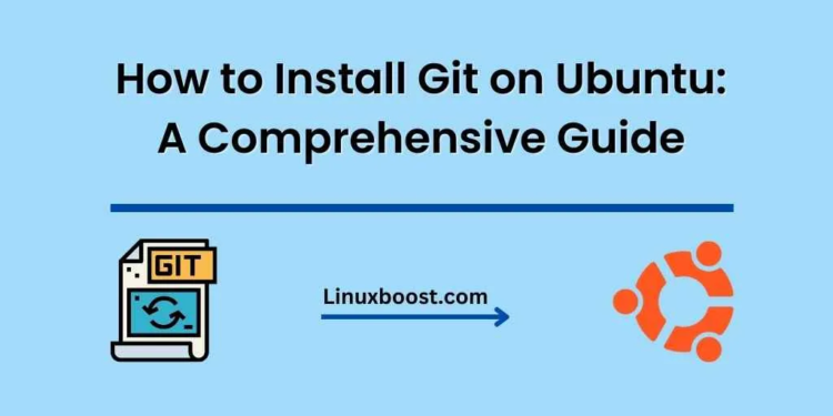 How to Install Git on Ubuntu