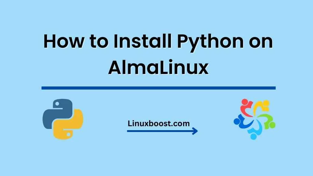 How to Install Python on AlmaLinux