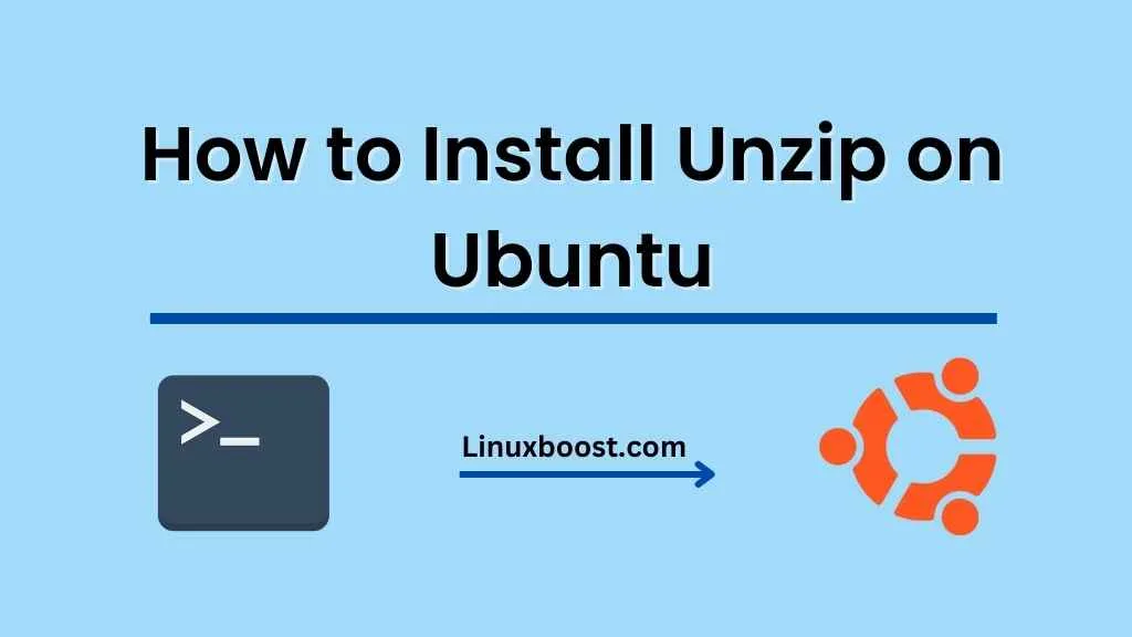 How to Install Unzip on Ubuntu