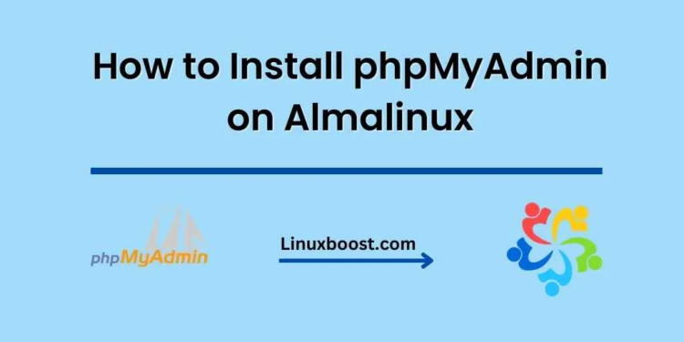 How to Install phpMyAdmin on Almalinux