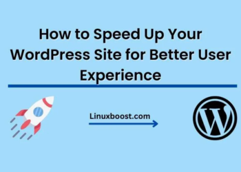 How to Speed Up Your WordPress Site for Better User Experience