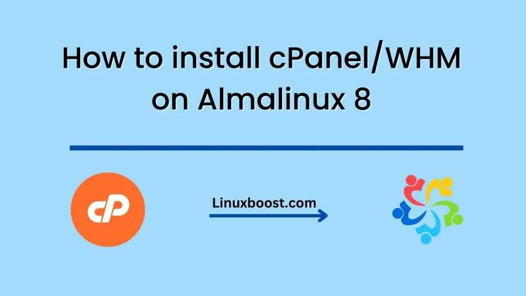 How to install cPanel/WHM on Almalinux 8