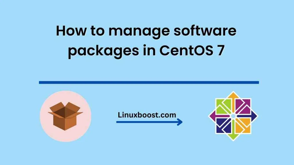 How to manage software packages in CentOS 7 using yum and dnf