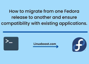 How to migrate from one Fedora release to another and ensure compatibility with existing applications