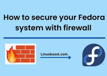 How to secure your Fedora system with firewall