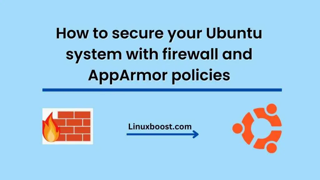 How to secure ubuntu system with firewall apparmor policies