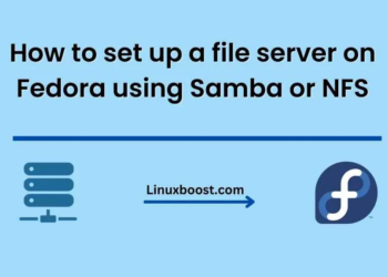 How to set up a file server on Fedora using Samba or NFS
