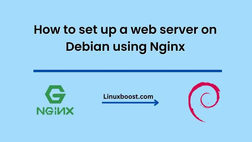How to set up a web server on Debian using Nginx