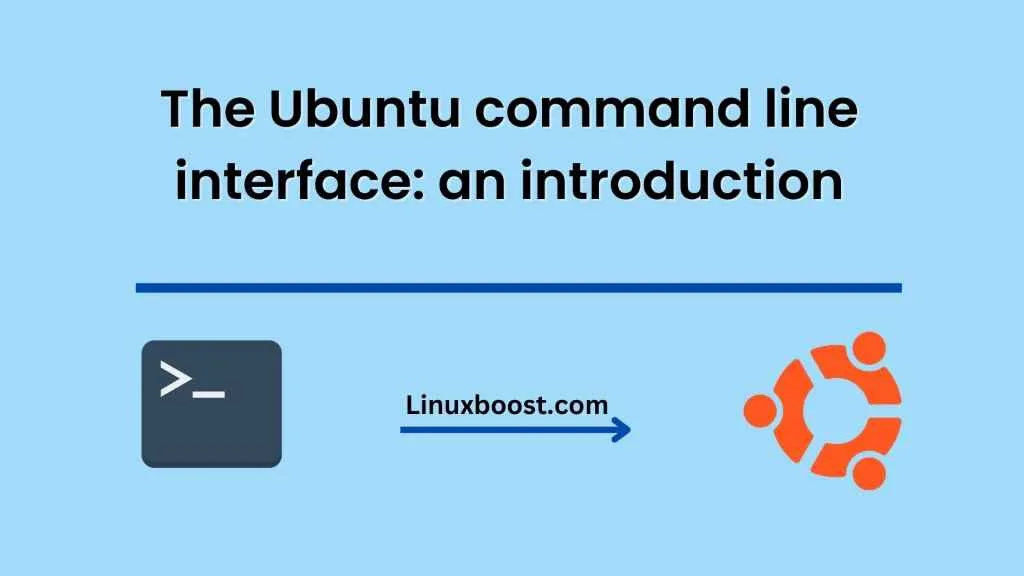 The Ubuntu command line interface: an introduction