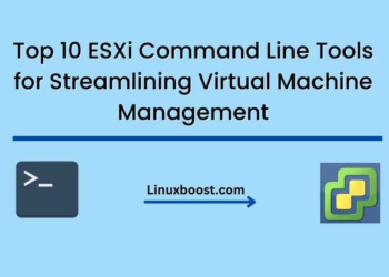 Top 10 ESXi Command Line Tools for Streamlining Virtual Machine Management