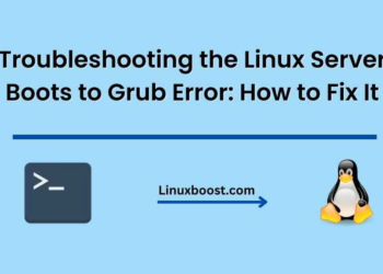 Troubleshooting the Linux Server Boots to Grub Error: How to Fix It