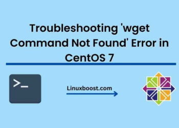 Troubleshooting 'wget Command Not Found' Error in CentOS 7