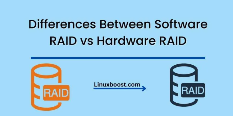 Differences Between Software RAID vs Hardware RAID