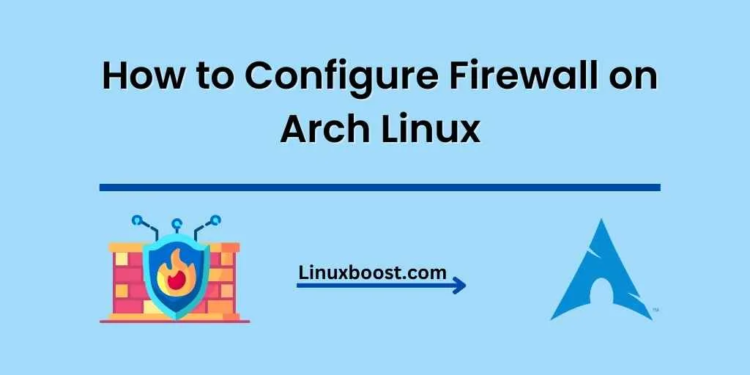 How to Configure Firewall on Arch Linux
