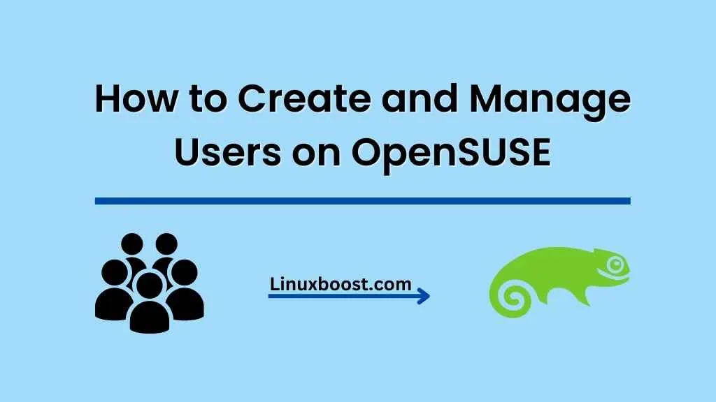 How to Create and Manage Users on OpenSUSE