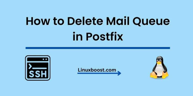 How to Delete Mail Queue in Postfix
