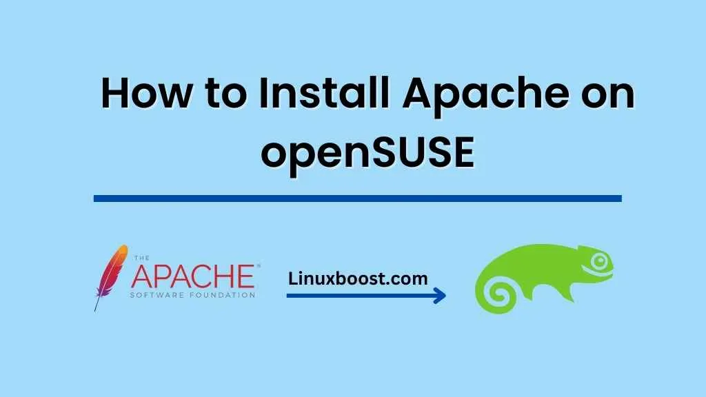 How to Install Apache on openSUSE - LinuxBoost