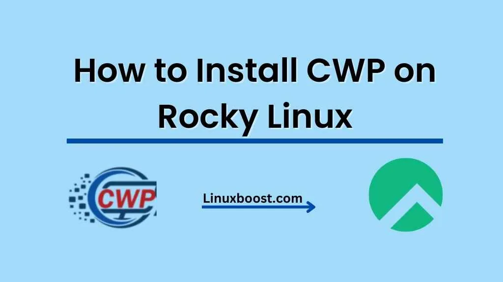 How to Install CWP on Rocky Linux