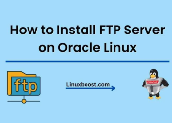 How to Install FTP Server on Oracle Linux