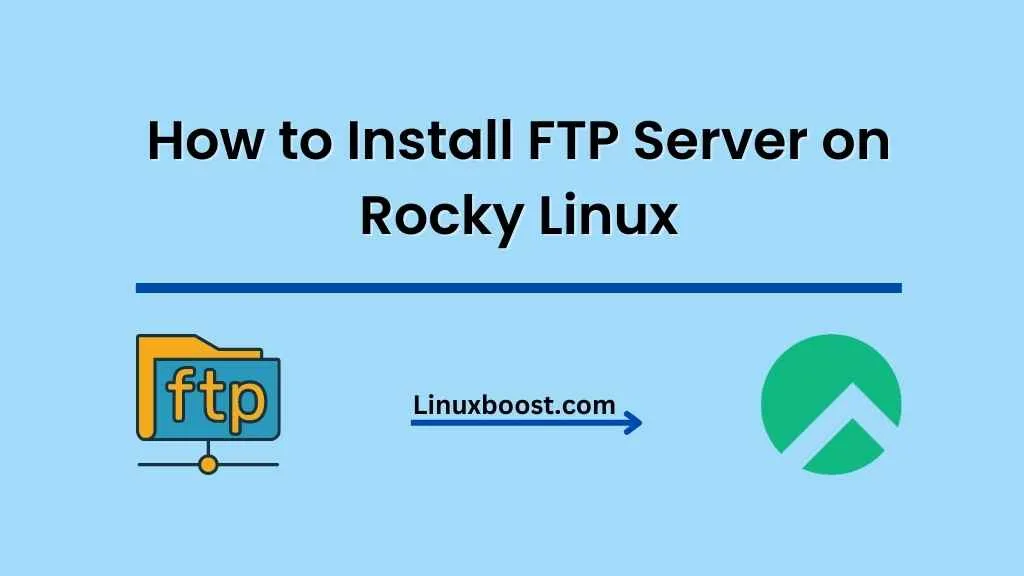 How to Install FTP Server on Rocky Linux