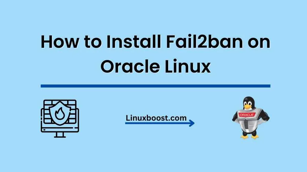 How to Install Fail2ban on Oracle Linux