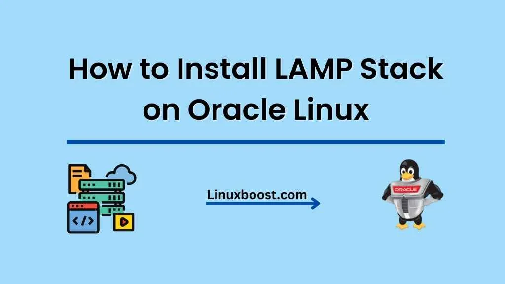 How to Install LAMP Stack on Oracle Linux