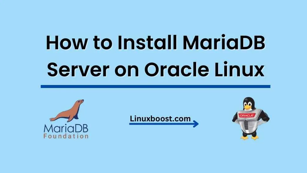 How to Install MariaDB Server on Oracle Linux