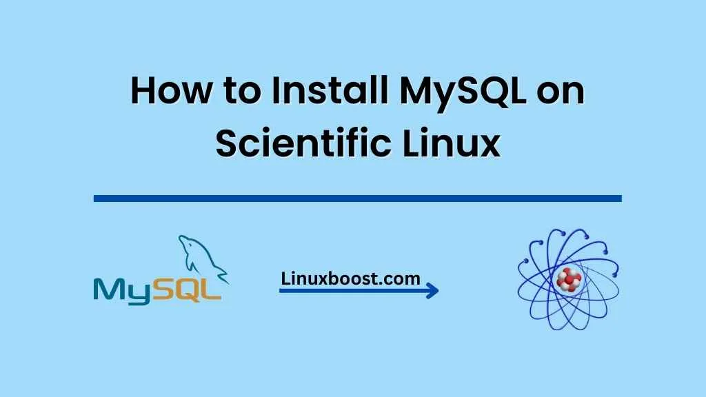 How to Install MySQL on Scientific Linux