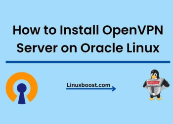 How to Install OpenVPN Server on Oracle Linux