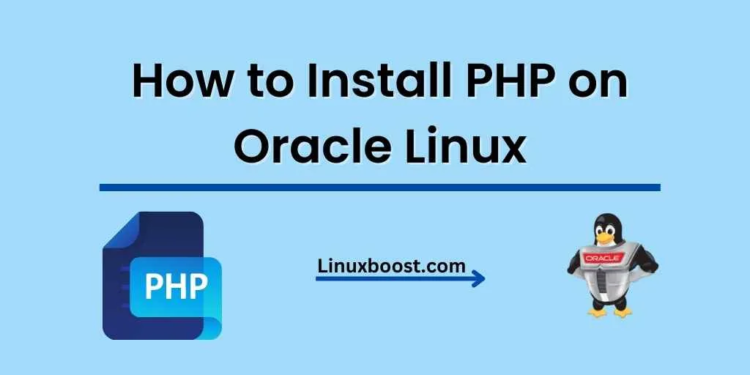 How to Install PHP on Oracle Linux