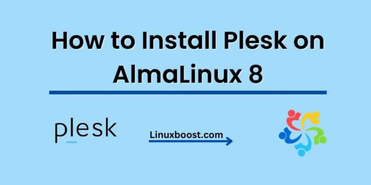 How to Install Plesk on AlmaLinux 8