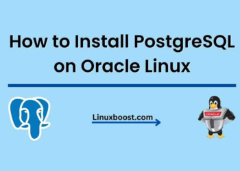 How to Install PostgreSQL on Oracle Linux