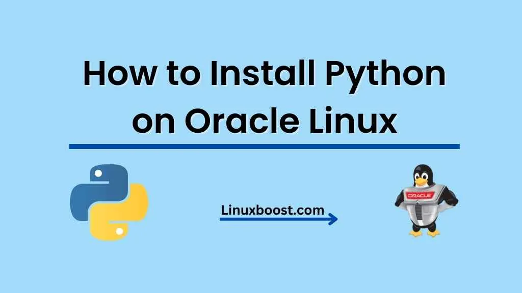 How to Install Python on Oracle Linux