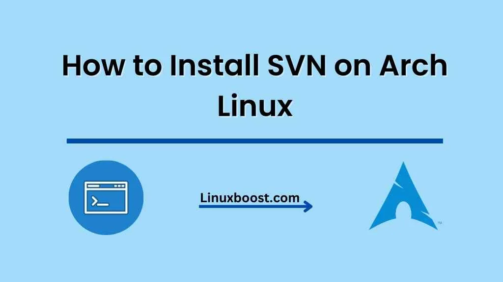 How to Install SVN on Arch Linux