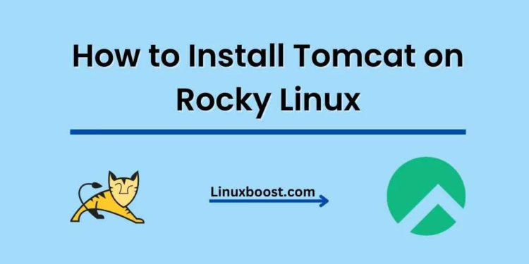 How to Install Tomcat on Rocky Linux
