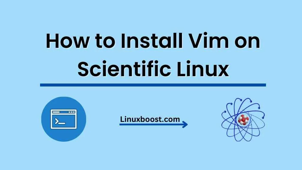 How to Install Vim on Scientific Linux