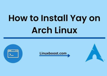 How to Install Yay on Arch Linux